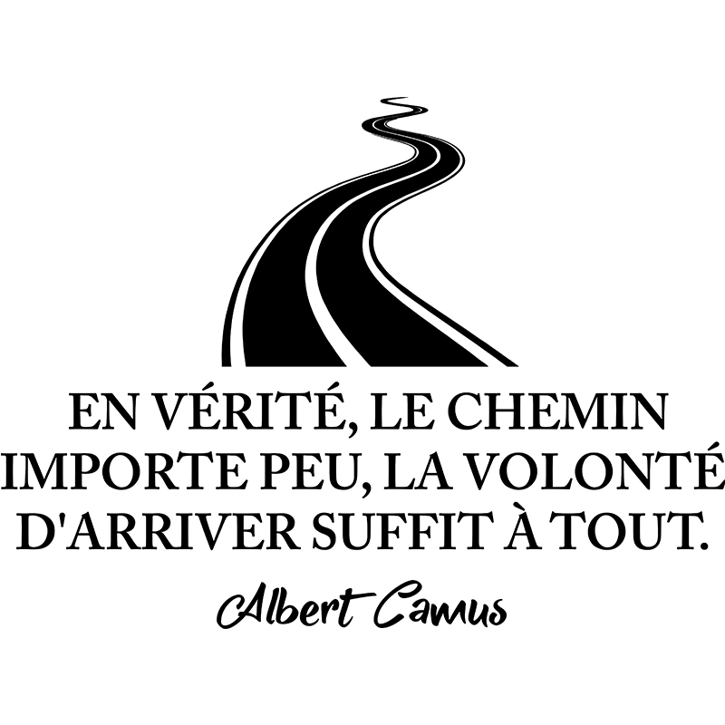 Sticker Citation Le Chemin Importe Peu Albert Camus Stickers Stickers Citations Francais Ambiance Sticker