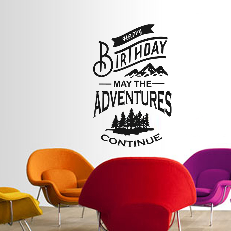 Wall decal Happy birthday may the adventures continue