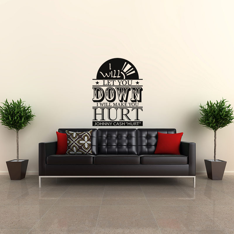 Wall decal I will let you down - Johnny cash "hurt"