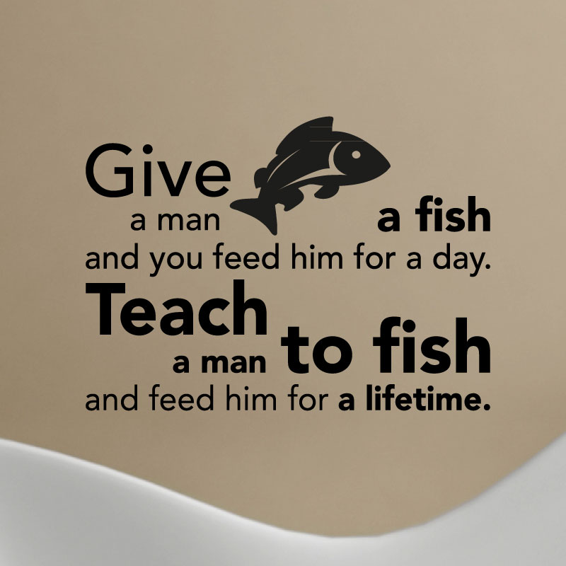 Wall decals with quotes - Wall decal Teach a man to fish…