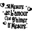 Stickers muraux Amour - Sticker mural Aimer sans mesure - ambiance-sticker.com