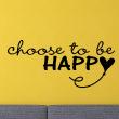 Wall decals with quotes - Wall decal Choose to be happy - ambiance-sticker.com