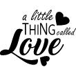 Adesivo citazione A little things called love - ambiance-sticker.com