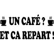 Stickers muraux citations - Sticker Un café? et ça repart! - ambiance-sticker.com