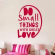 Adesivi con frasi - Adesivo citazione Do small things ... - ambiance-sticker.com