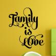 Adesivi con frasi - Adesivo murali Family is love - ambiance-sticker.com