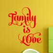 Stickers muraux citations - Sticker Family is love - ambiance-sticker.com
