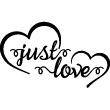 Adesivo citazione Just love - ambiance-sticker.com