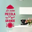 Stickers muraux pour la cuisine - Sticker citation La cuicina piccola faba casa grande&#8203; - ambiance-sticker.com
