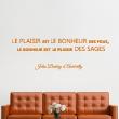 Stickers muraux citations - Sticker citation Le plaisir est le bonheur ... - JB. d'Aurevilly - ambiance-sticker.com