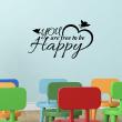 Adesivi con frasi - Adesivo citazione You are free to be happy - ambiance-sticker.com