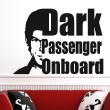 Stickers muraux cinéma - Sticker Dark passenger onboard - ambiance-sticker.com