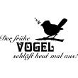 Sticker Der frühe vogel schläft heut mal aus! - ambiance-sticker.com
