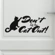 Sticker muraux pour portes - Sticker Don't let the cat out - ambiance-sticker.com