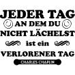 Stickers muraux citations - Sticker Jeder tag an dem du nicht lächelst - ambiance-sticker.com
