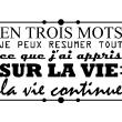 Stickers muraux citations - Sticker La vie continue - ambiance-sticker.com