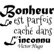 Stickers muraux citations - Sticker Le Bonheur est parfois caché dans L'inconnu - Victor Hugo - ambiance-sticker.com