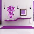 Wall decals with quotes - Wall decal The earth without art - ambiance-sticker.com