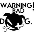 Stickers muraux Animaux - Sticker Warning! Bad dog - ambiance-sticker.com