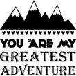 Stickers muraux citations - Sticker You are my greatest adventure - ambiance-sticker.com