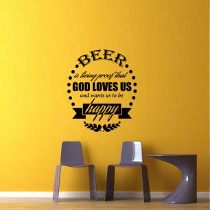 Wall decal Beer is living proof that god loves us and wants us to be happy