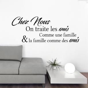 Wall decal quote Chez nous on traite les amis