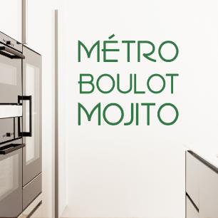 Vinilo decorativo citación cocina metro boulot mojito
