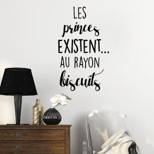 Wall decal Les princes existent...