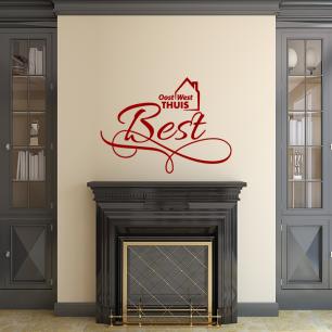 Wall decal quote Oost west thuis best decoration