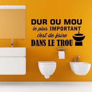 Wall decal quote wc Dur ou mou