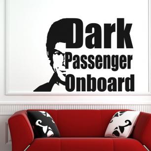 Muursticker Dark passenger onboard