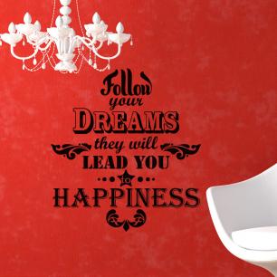 Wall decal Follow your dreams they ...