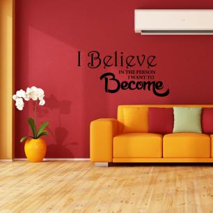 Wall sticker I believe in the person i want to become