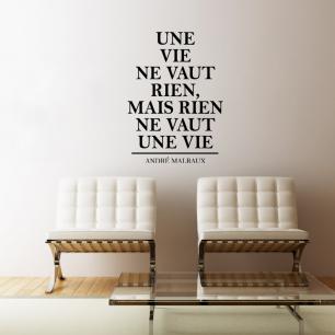 Wall decal Une vie ne vaut rien - André Malraux