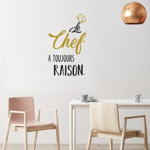 Quote wall decal le chef a toujours raison decoration