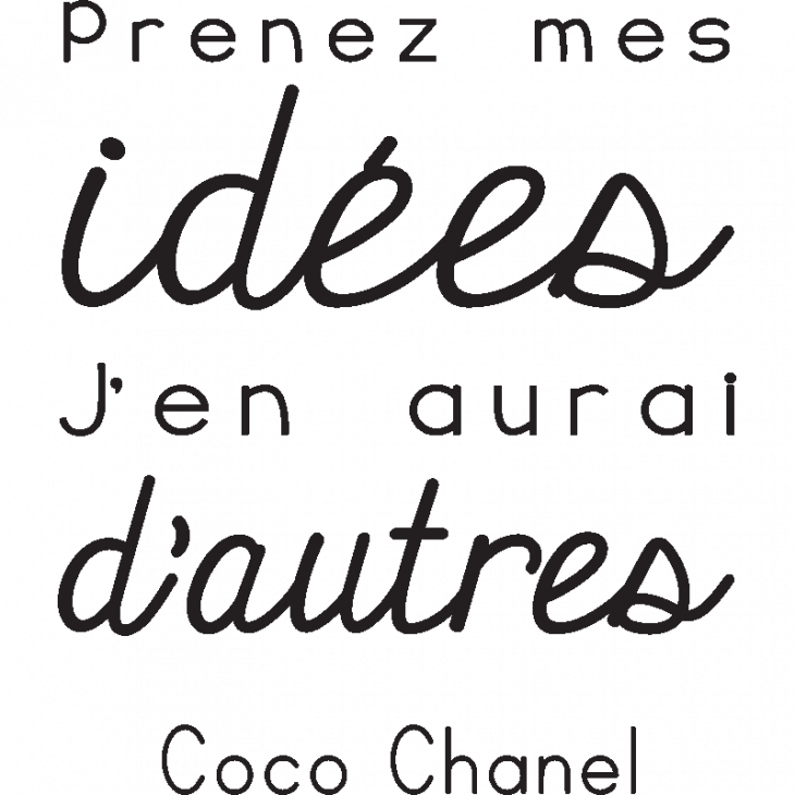 Stickers muraux citations - Sticker prenez mes idées... Coco Chanel - ambiance-sticker.com