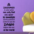 Adesivi con frasi - Adesivo murali A dreamer is one who can only find his way - ambiance-sticker.com