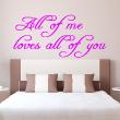 Adesivi con frasi - Adesivo All of me loves all of you - ambiance-sticker.com