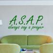 Adesivi con frasi - Adesivo murali Always say a prayer - ambiance-sticker.com