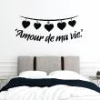 Adesivi amore e cuori  - Adesivo citazione amour de ma vie - ambiance-sticker.com