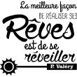 Adesivi con frasi - Adesivo citazione De réaliser ses rêves ... - P. Valéry - ambiance-sticker.com