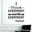 Adesivi con frasi - Adesivo  I think everybody - Andy Warhol - ambiance-sticker.com