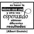Adesivo citazione Locura es hacer la y otra ... (Albert Einstein) - ambiance-sticker.com