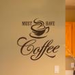 Adesivi murali per la cucina - Adesivo decorativo Deve prendere il caffè - ambiance-sticker.com