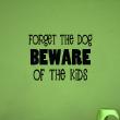 Adesivi con frasi - Adesivo murali Dog kids - ambiance-sticker.com