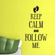 Adesivi con 'Keep Calm' - Adesivo murali Keep Calm and Follow Me - ambiance-sticker.com