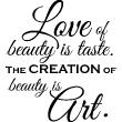 Adesivi con frasi - Adesivo murali Love of beauty is taste - ambiance-sticker.com