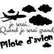 Adesivi murali per bambini - Adesivi Quand je serai grand, je serai pilote d'avion - ambiance-sticker.com