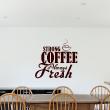 Adesivi murali per la cucina - Adesivo decorativo Strong coffee always fresh - ambiance-sticker.com