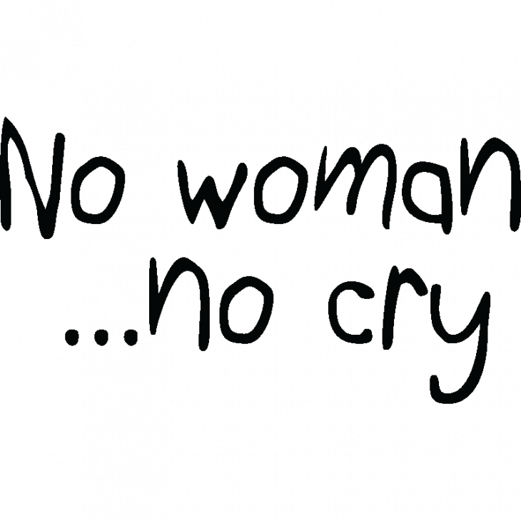 Adesivo   No Woman no cry - ambiance-sticker.com